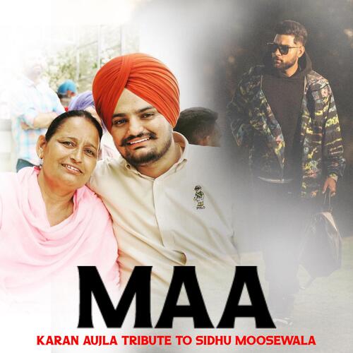 Maa (Karan Aujla Tribute To Sidhu Moosewala)