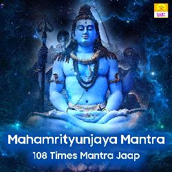 Mahamrityunjaya Mantra 108 Times Mantra Jaap-RTEsZhdkRHc