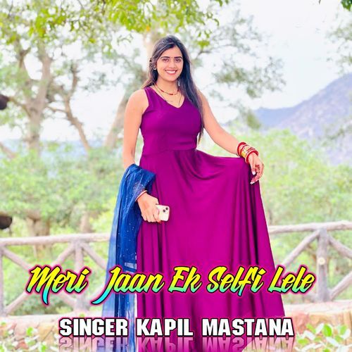 Meri Jaan Ek Selfi Lele
