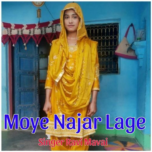 Moye Najar Lage