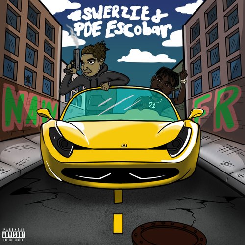 Naw Fr (feat. Swerzie) cover art