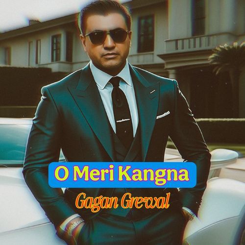 O Meri Kangna
