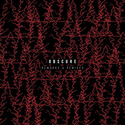 Obscure (Reworks & Remixes)