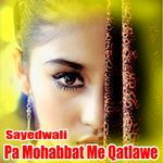 Pa Mohabbat Me Qatlawe