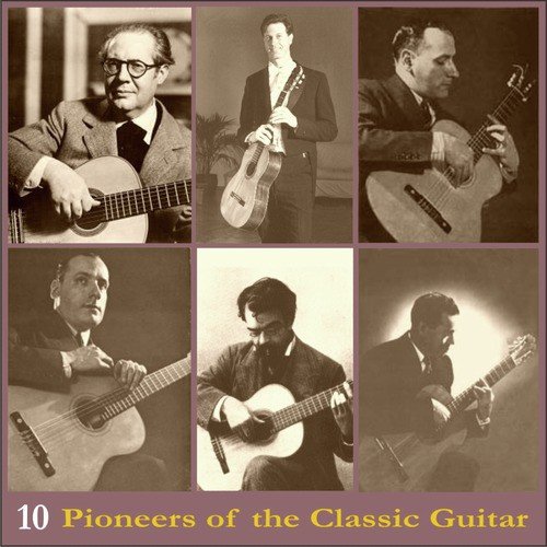 Pioneers of the Classic Guitar, Volume 10 - Recordings 1926-1948