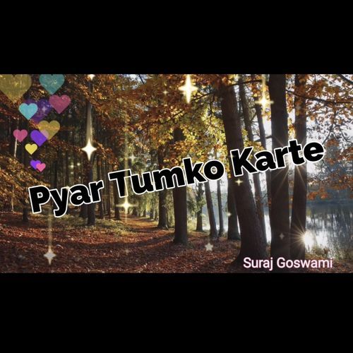 Pyar Tumko Karte