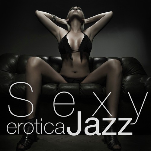 Sexy Erotica Jazz