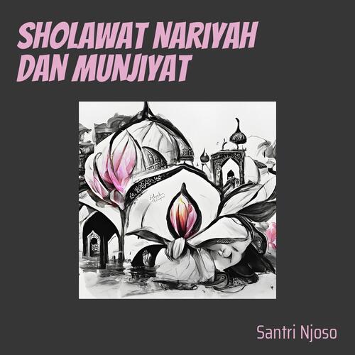 Sholawat Nariyah Dan Munjiyat (Acoustic) Songs Download Free Online Sholawat Nariyah Dan Munjiyat (Acoustic) Songs Download Free Online