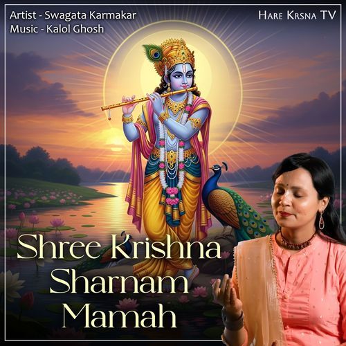 Shree Krishna Sharnam Mamah