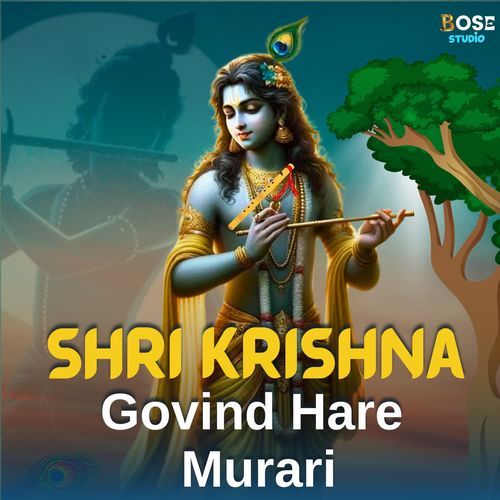 Shri Krishna Govind Hare Murari