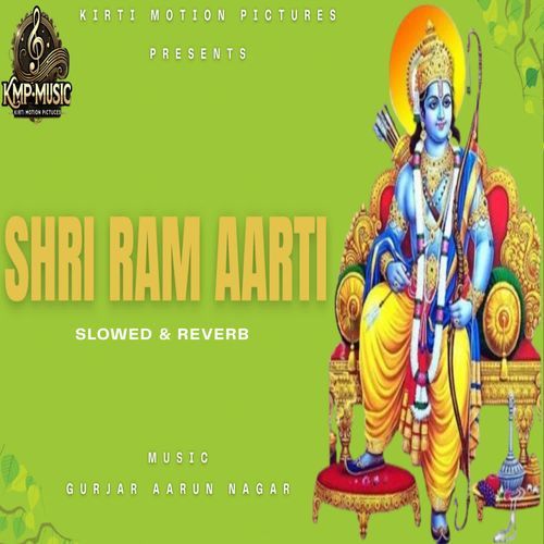 Shri Ram Aarti Slowed & Reverb