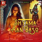 Shyama Aan Baso