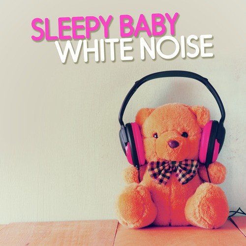 Sleepy Baby: White Noise