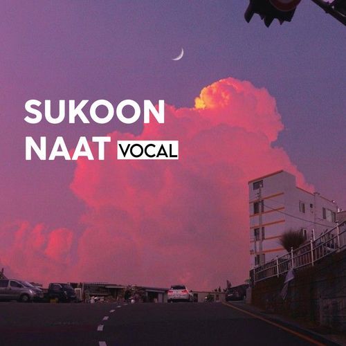 Sukoon Naat (Vocal)