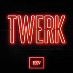 TWERK