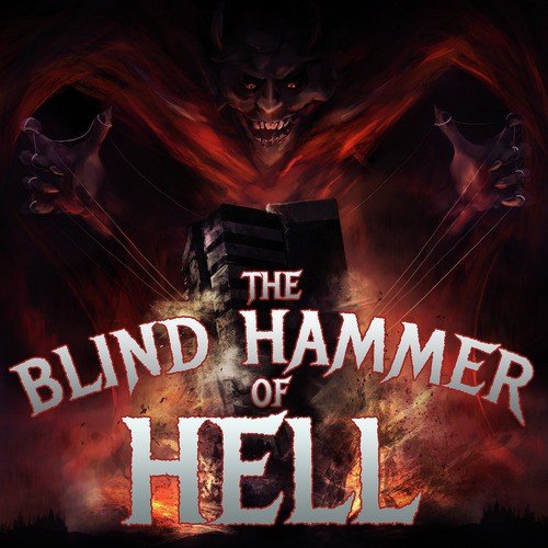 The Blind Hammer of Hell: The Best Power Metal from Helloween, Blind Guardian, And Hammerfall
