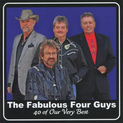 The Fabulous Four Guys - 40 of Our Very Best