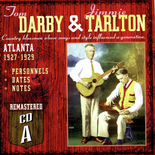 Tom Darby &amp; Jimmie Tarlton: Atlanta 1927-1929 - Disc A_poster_image