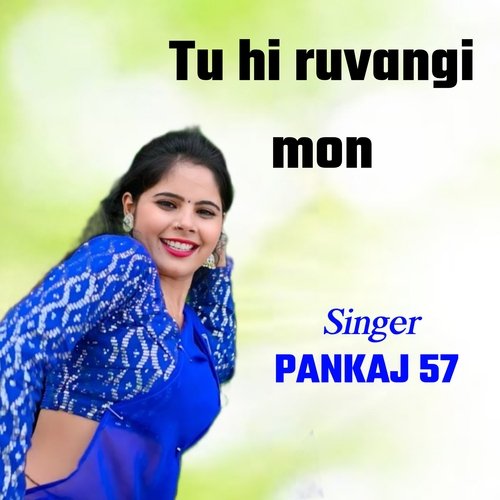 tu hi ruvangi mon