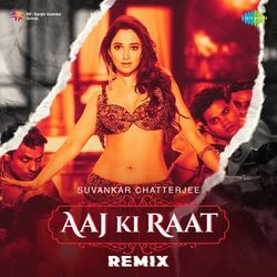 Aaj Ki Raat Remix-JT00AiJdQ0Y