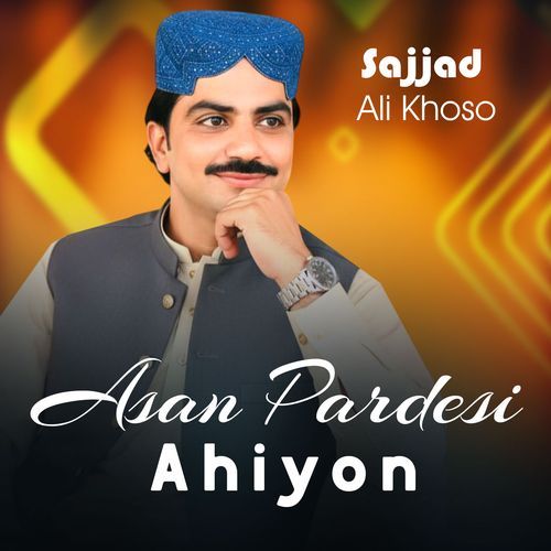 Asan Pardesi Ahiyon