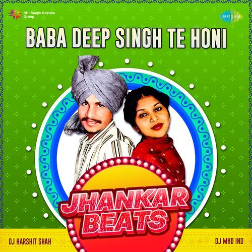 Baba Deep Singh Te Honi Jhankar Beats