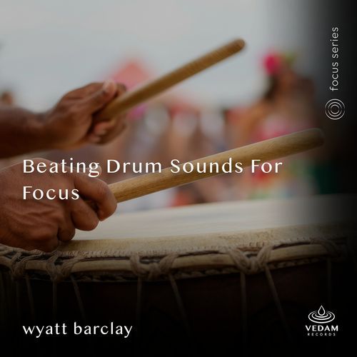 Beating Drum Sounds for Focus