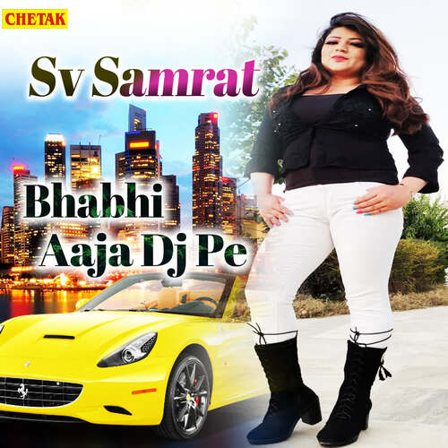 Bhabhi Aaja Dj Pe
