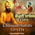 Chaupai Sahib 5 Path