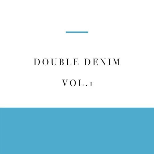 Double Denim Vol. 1