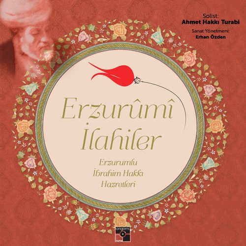 Erzurûmî İlâhiler / İbrahim Hakkı Hazretleri