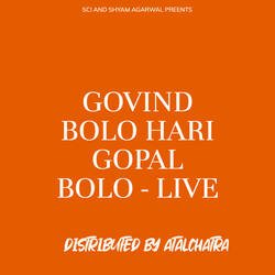 GOVIND BOLO HARI GOPAL BOLO - LIVE-QgpcXC5dBmc