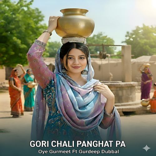 Gori Chali Panghat Pa