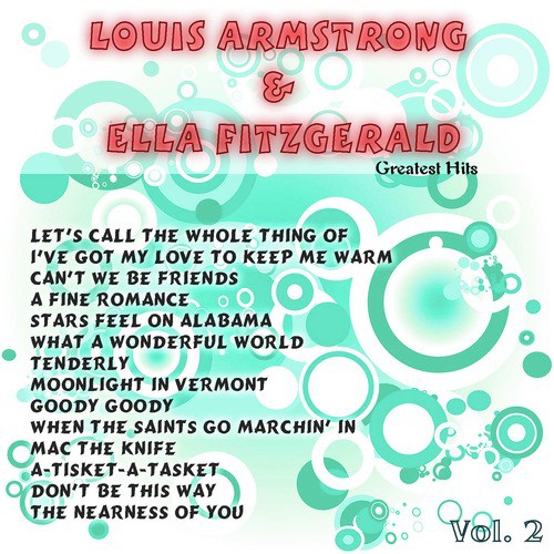 Greatest Hits: Louis Armstrong & Ella Fitzgerald Vol. 2