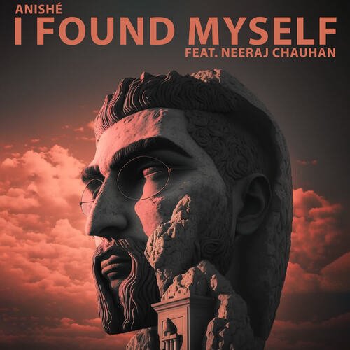 I Found Myself (feat. Neeraj Chauhan)