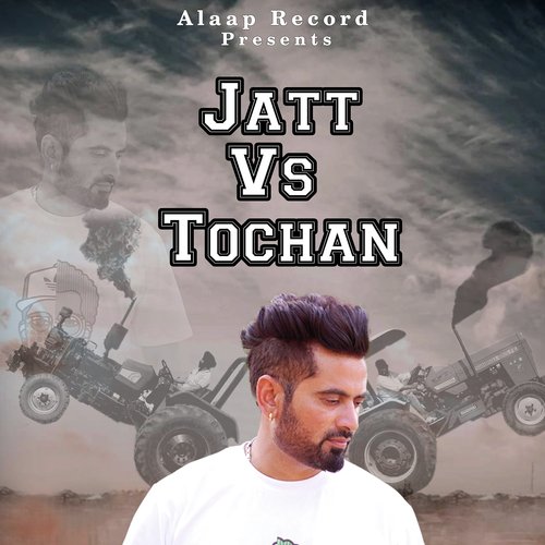 Jatt vs Tochan