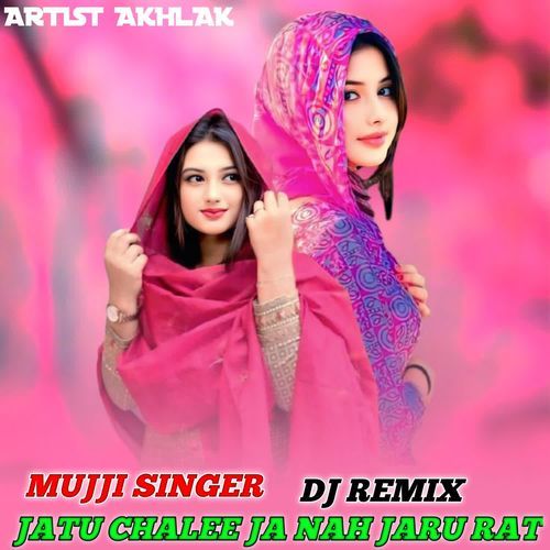 Jatu Chalee Ja Nah Jaru Rat