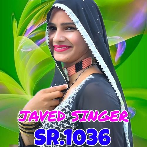 Javed Singer Sr1036