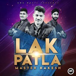 Lak Patla (feat. Master Rakesh)-PiUvWQUJbkE