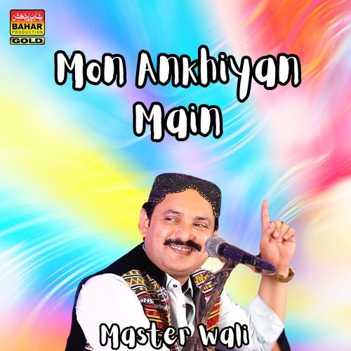 Mon Ankhiyan Main