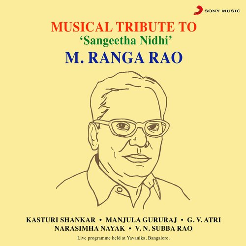 Musical Tribute to 'Sangeetha Nidhi' M. Ranga Rao (Live)