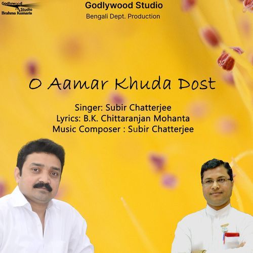 O Aamar Khuda Dost