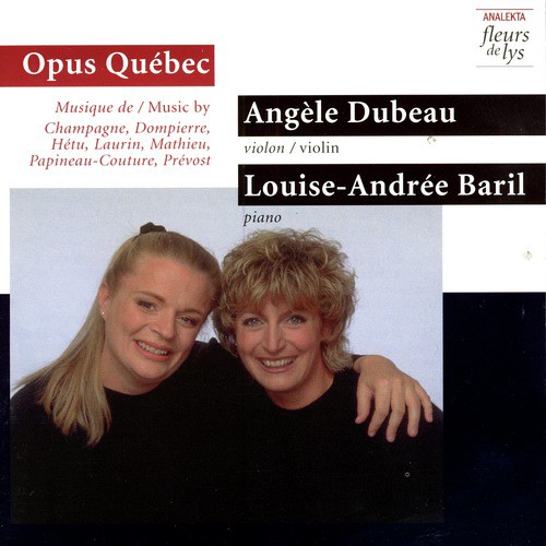 Opus Québec: Music by Champagne, Dompierre, Hetu, Laurin, Mathieu, Paineau-Couture, Prevost_poster_image