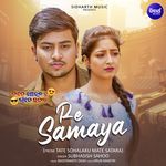 Re Samaya (From "Tate Sohalaku Mate Satara")
