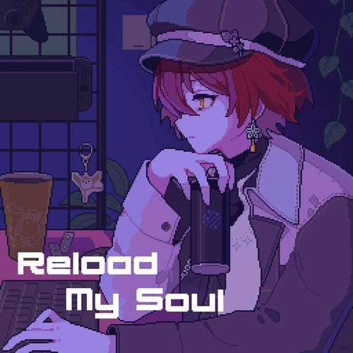 Reload My Soul