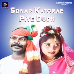 Sonar Katorae Piye Dudh-PB4uUgB7Ugs