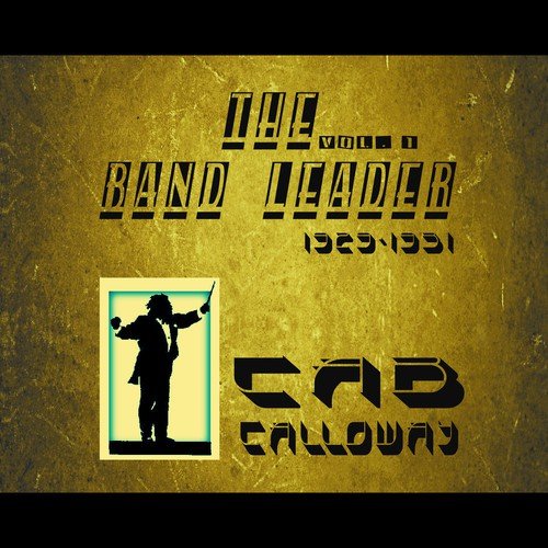 The Band Leader 1929-1931, Vol. 1 (Remastered)