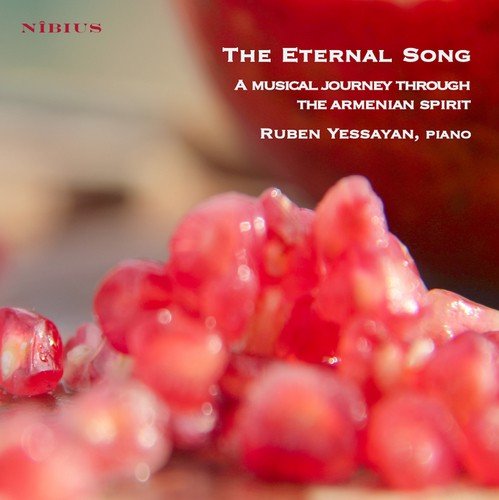 The Eternal Song. A Musical Journey throught the Armenian Spirit