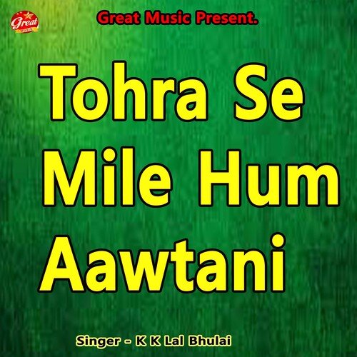 Tohra Se Mile Hum Aawtani