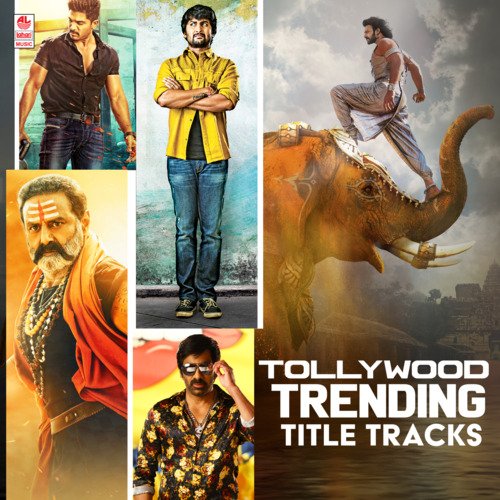 Tollywood Trending Title Tracks
